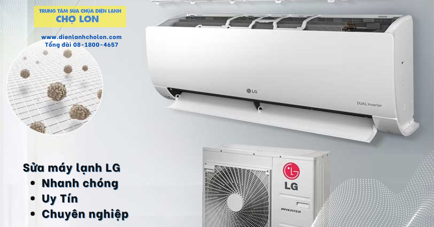 Đơn vị sửa máy lạnh LG chất lượng – Điện Lạnh Chợ Lớn