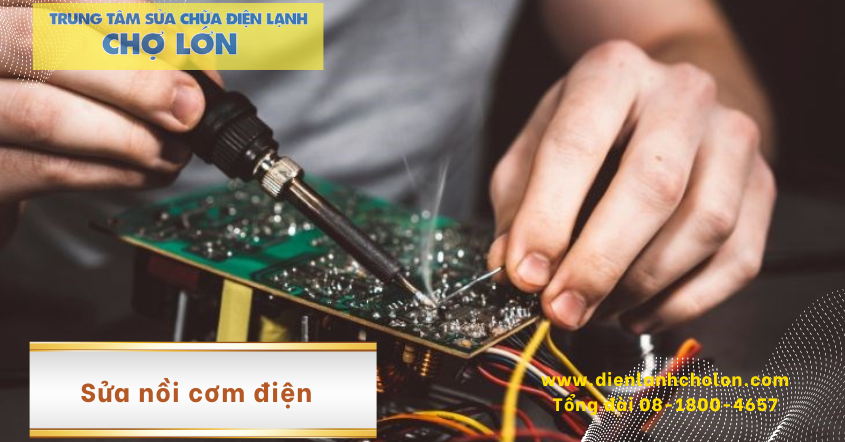 Dịch vụ sửa nồi cơm điện tại nhà tại của Điện lạnh Chợ Lớn