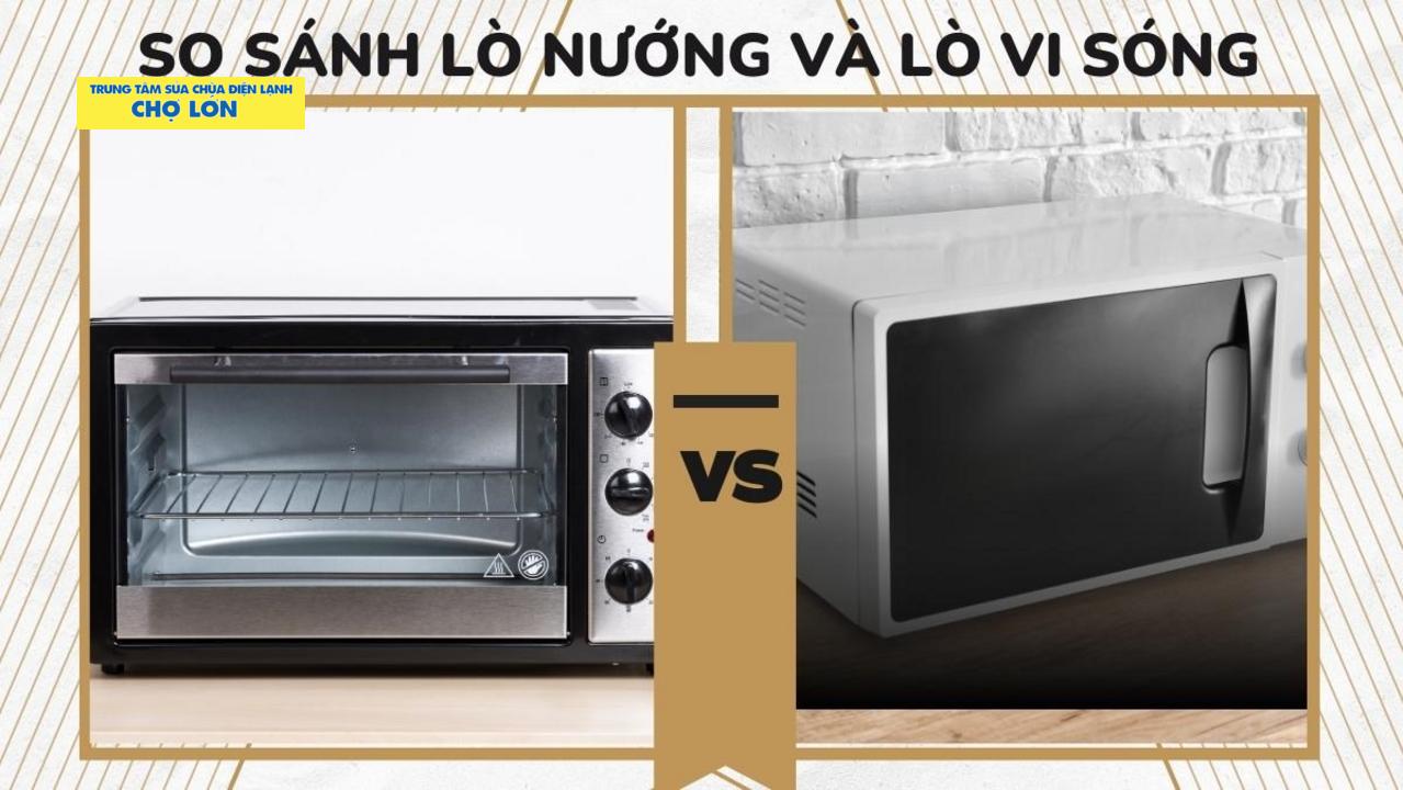 Thiết Kế Lò Vi Sóng và Lò Nướng Khác Nhau